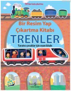 Bir Resim Yap Çıkartma Kitabı Trenler