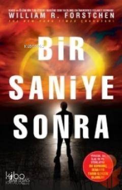 Bir Saniye Sonra - Kitapiks.com