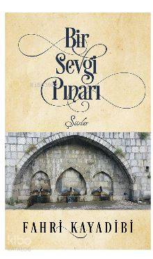 Bir Sevgi Pınarı - Kitapiks.com