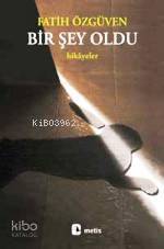 Bir Şey Oldu - Kitapiks.com