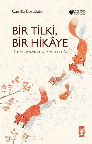 Bir Tilki, Bir Hikâye;Tilki Volpina'nın Eşsiz Yolculuğu - Kitapiks.com