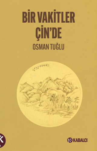 Bir Vakitler Çin’de