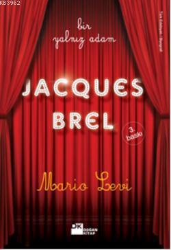 Bir Yalnız Adam Jacques Brel