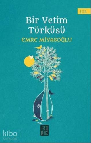 Bir Yetim Türküsü - Kitapiks.com