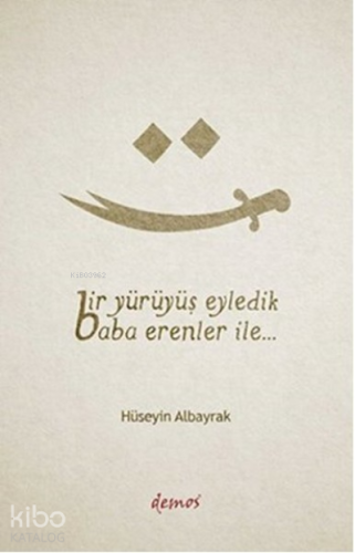Bir Yürüyüş Eyledik Baba Erenler İle...