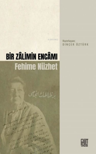 Bir Zalimin Encamı Fehime Nüzhet - Kitapiks.com