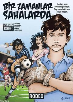Bir Zamanlar Sahalarda - Kitapiks.com