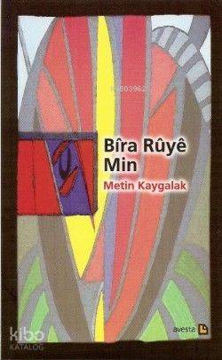 Bîra Rûyê Mîn - Kitapiks.com