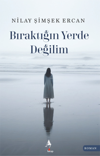 Bıraktığın Yerde Değilim - Kitapiks.com