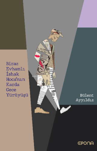 Biraz Evhamlı İshak Hoca'nın Karda Gece Yürüyüşü - Kitapiks.com