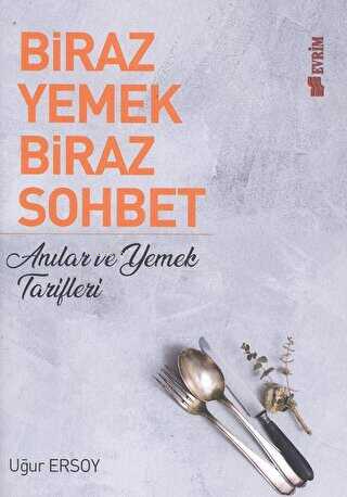 Biraz Yemek Biraz Sohbet - Kitapiks.com