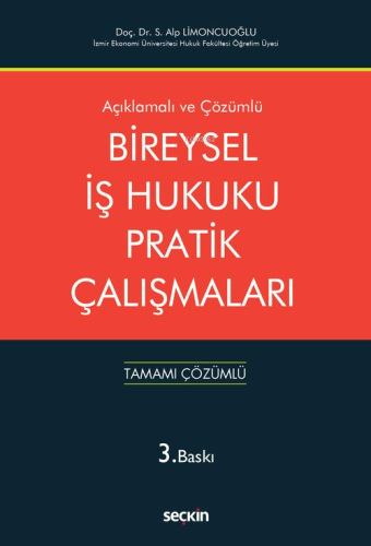 Bireysel İş Hukuku Pratik Çalışmaları;Tamamı Çözümlü