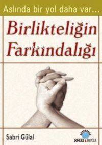 Birlikteliğin Farkındalığı - Kitapiks.com