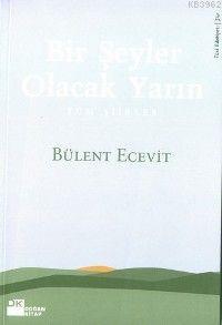Birşeyler Olacak Yarın