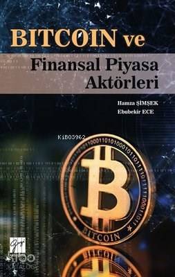 Bitcoin ve Finansal Piyasa Aktörleri