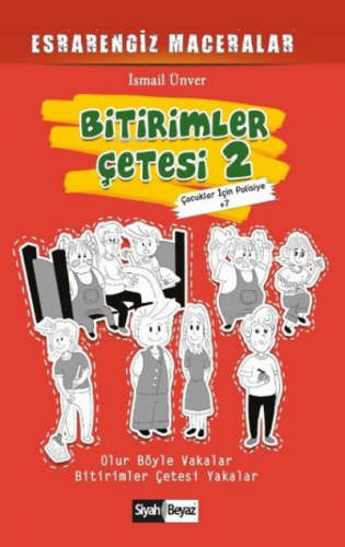 Bitirimler Çetesi 2 - Esrarengiz Maceralar Çocuklar İçin Polisiye 7