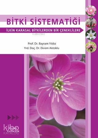 Bitki Sistematiği; İlkin Karasal Bitkilerden Bir Çeneklilere - Kitapik