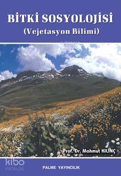 Bitki Sosyolojisi; (Vejetasyon Bilimi)