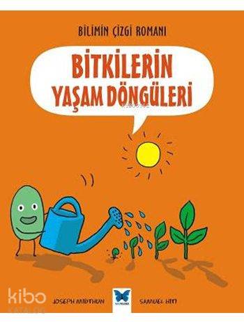Bitkilerin Yaşam Döngüleri; Bilimin Çizgi Romanı