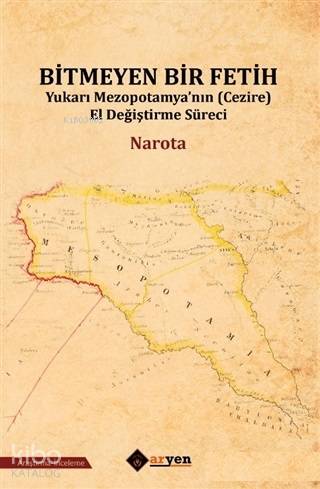 Bitmeyen Bir Fetih; Yukarı Mezopotamya'nın (Cezire) El Değiştirme Süre