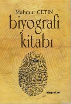 Biyografi Kitabı; Biyografi Yazımına Giriş