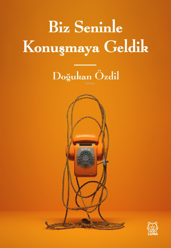 Biz Seninle Konuşmaya Geldik - Kitapiks.com