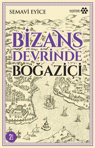 Bizans Devrinde Boğaziçi - Kitapiks.com