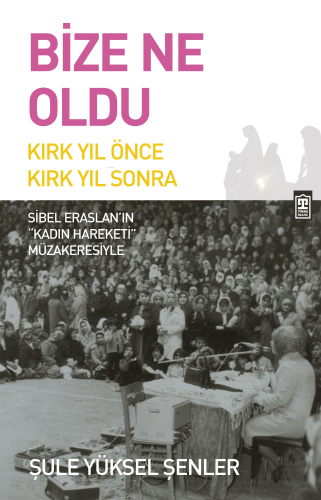 Bize Ne Oldu?