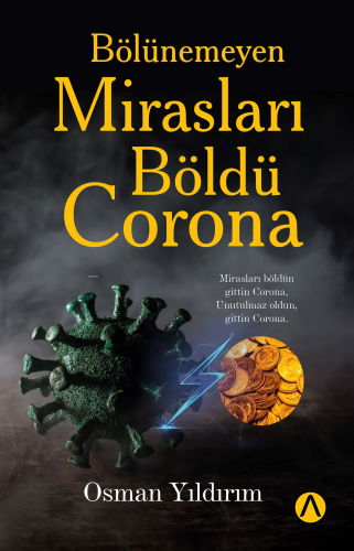 Bölünemeyen Mirasları Böldü Corona - Kitapiks.com