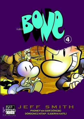 Bone 4; Phoney'nin Geri Dönüşü - Dördüncü Kitap: Ejderha Katili