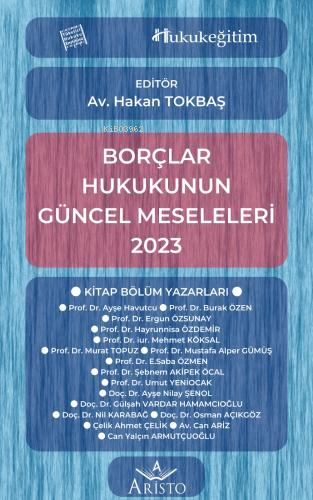 Borçlar Hukukunun Güncel Meseleleri 2023 - Kitapiks.com