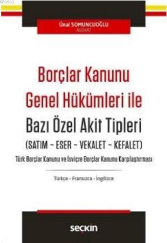 Borçlar Kanunu Genel Hükümleri İle Bazı Özel Akit Tipleri - Kitapiks.c