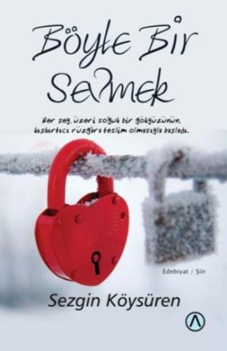Böyle Bir Sevmek - Kitapiks.com