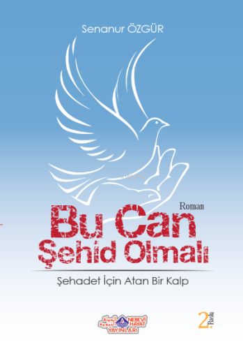 Bu Can Şehid Olmalı - Kitapiks.com