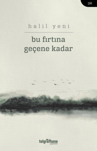 Bu Fırtına Geçene Kadar - Kitapiks.com