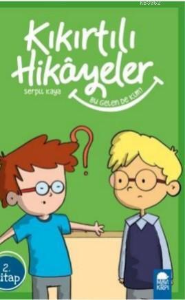 Bu Gelen de Kim? - Kıkırtılı Hikayeler 2 Kitap; 3 Sınıf Okuma Kitabı