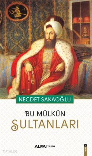 Bu Mülkün Sultanları - Kitapiks.com