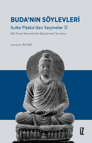 Buda’nın Söylevleri;Sutta Piṭaka’dan Seçmeler II - Kitapiks.com