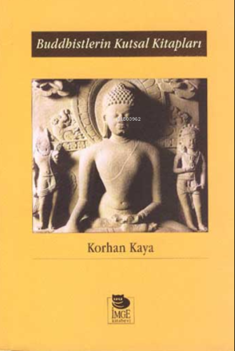 Buddhistlerin Kutsal Kitapları - Kitapiks.com