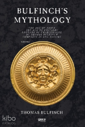Bulfinch's Mythology - Kitapiks.com