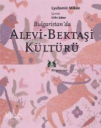 Bulgaristan´da| Alevi-bektaşi Kültürü
