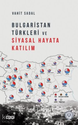 Bulgaristan Türkleri ve Siyasal Hayata Katılım