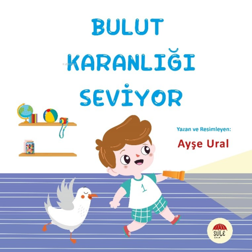 Bulut Karanlığı Seviyor;4-7 Yaş - Kitapiks.com