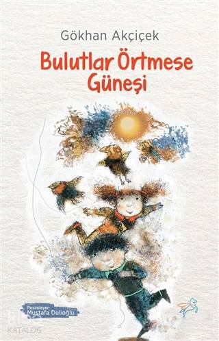 Bulutlar Örtmese Güneşi - Kitapiks.com