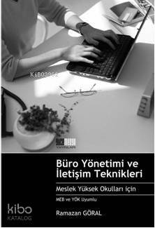 Büro Yönetimi ve İletişim Teknikleri; Meslek Yüksek Okulları İçin Meb ve Yök Uyumlu