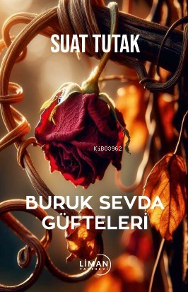 Buruk Sevda Gufteleri - Kitapiks.com