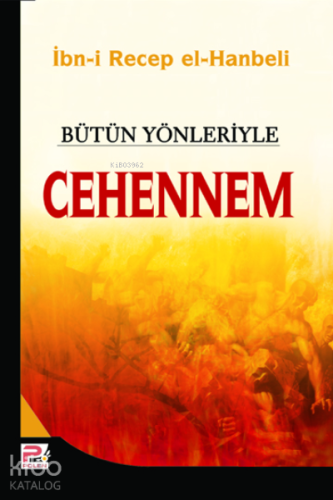 Bütün Yönleriyle Cehennem