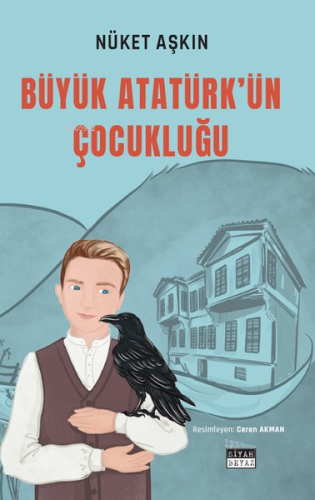 Büyük Atatürk'ün Çocukluğu - Kitapiks.com