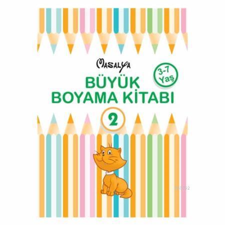 Büyük Boyama Kitabı 2; 3 - 7 Yaş - Kitapiks.com