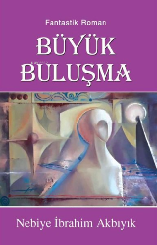 Büyük Buluşma - Kitapiks.com